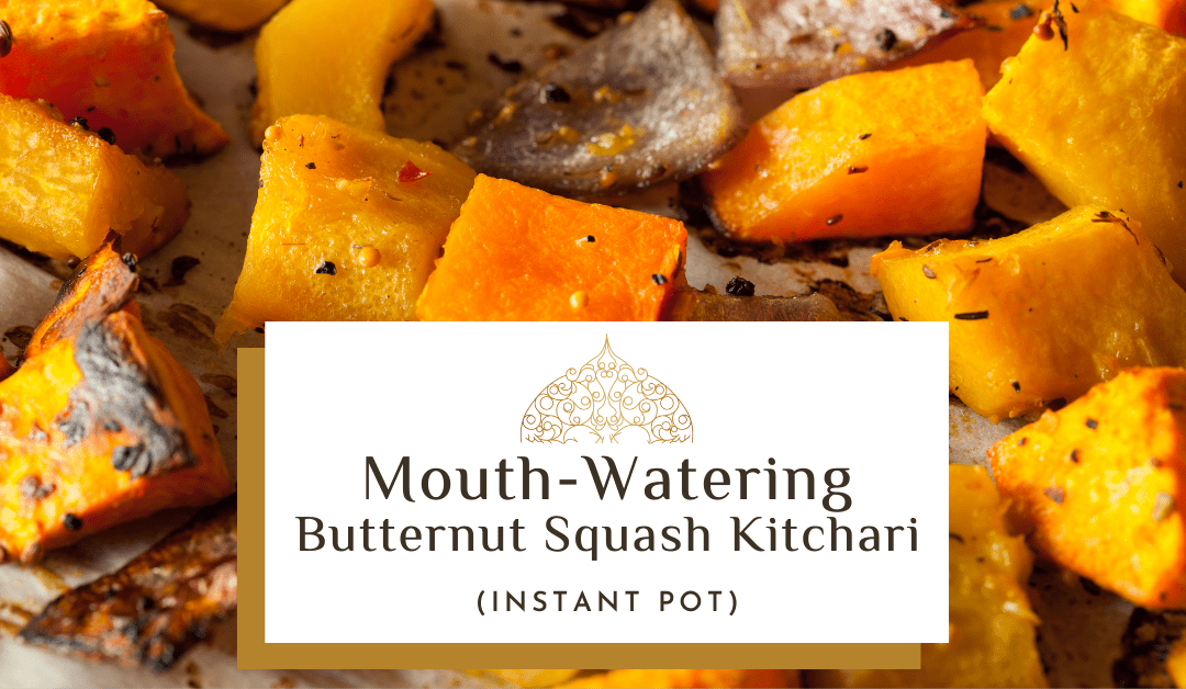 Mouth-Watering Butternut Squash Kitchari (InstantPot)